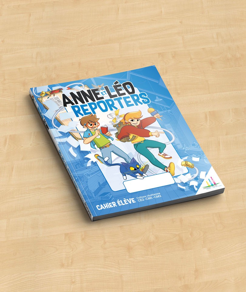 Anne et Léo Reporters / Cahier élève